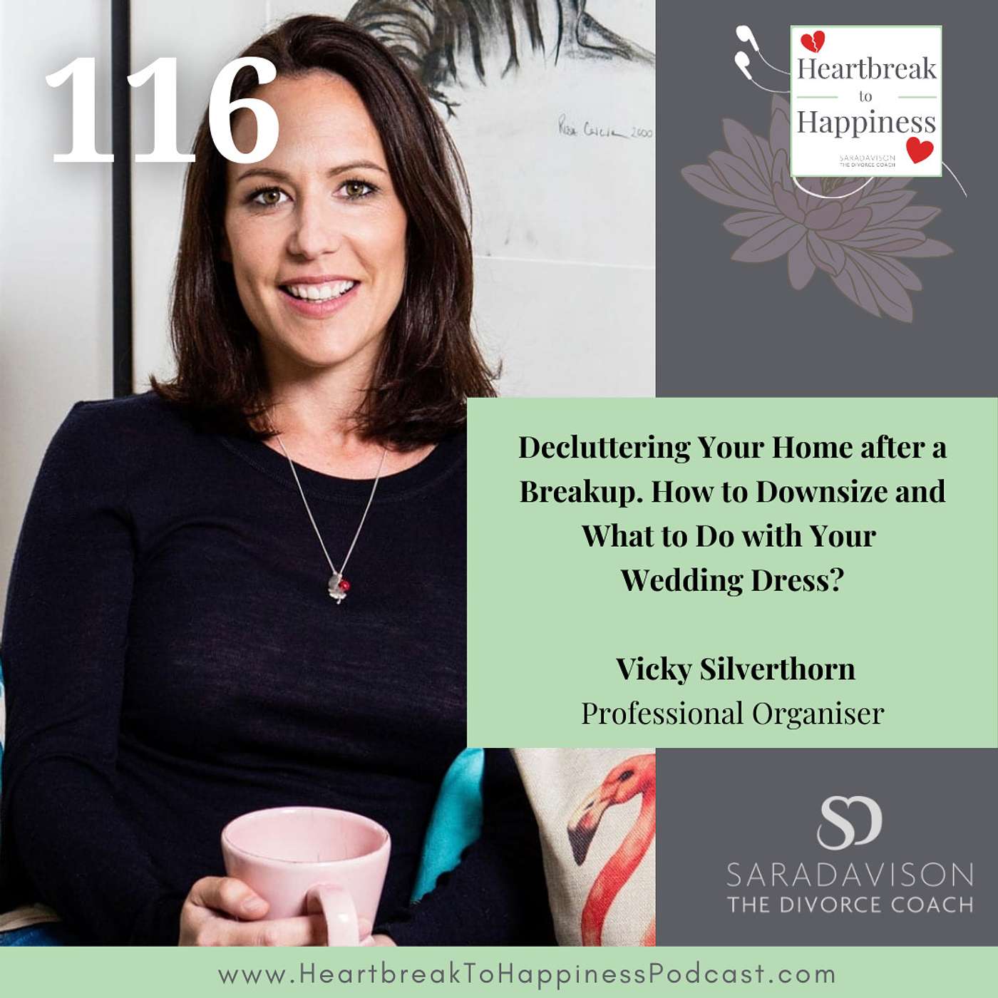 Decluttering Your Home after a Breakup. How to Downsize and What to Do with Your Wedding Dress with Vicky Silverthorn