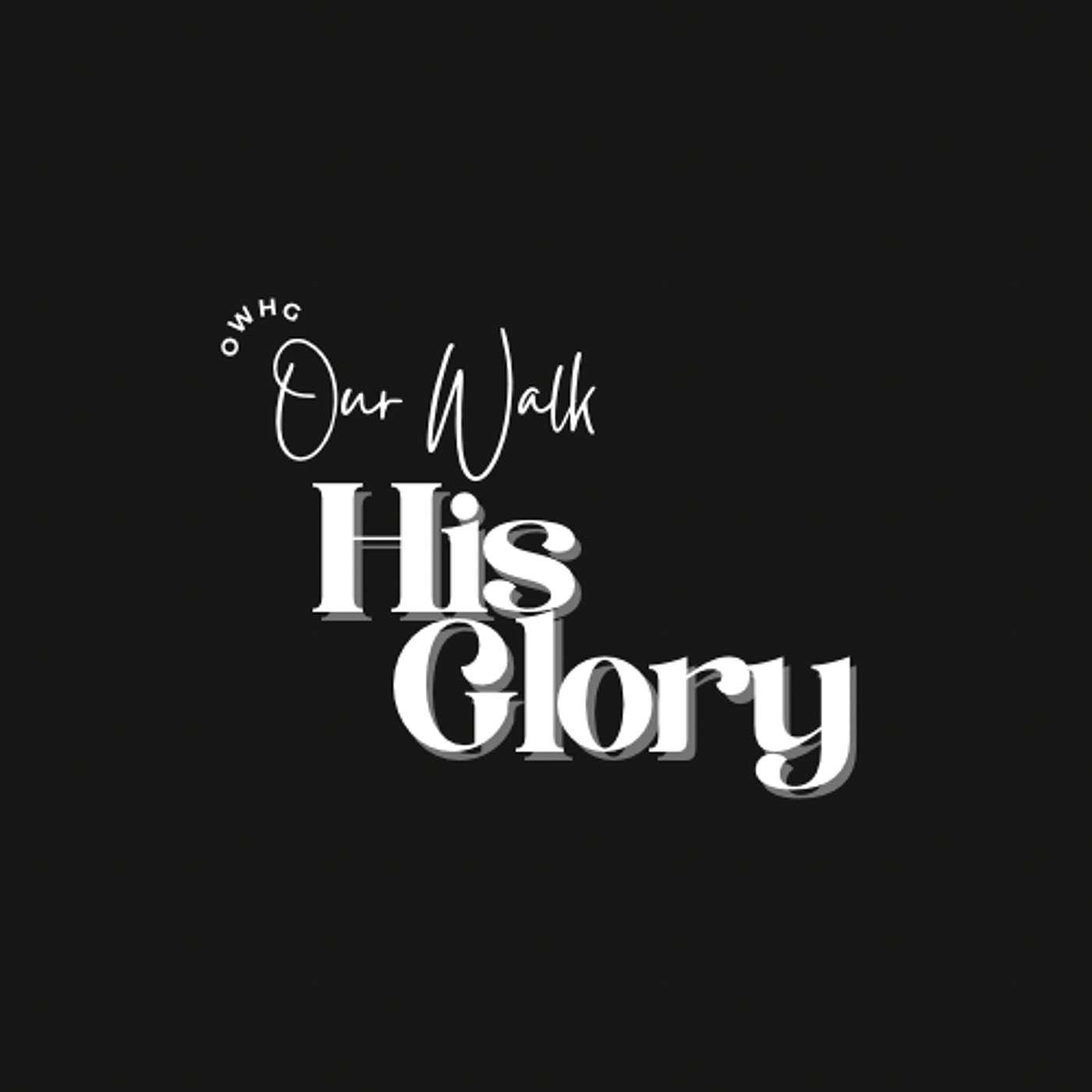 Our Walk, His Glory cover art