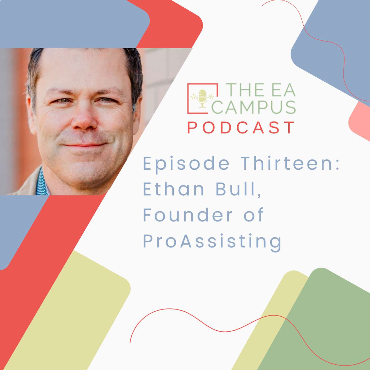 Ep13: High-touch hospitality in the Assistant role with Ethan Bull, Founder of ProAssisting Episode cover