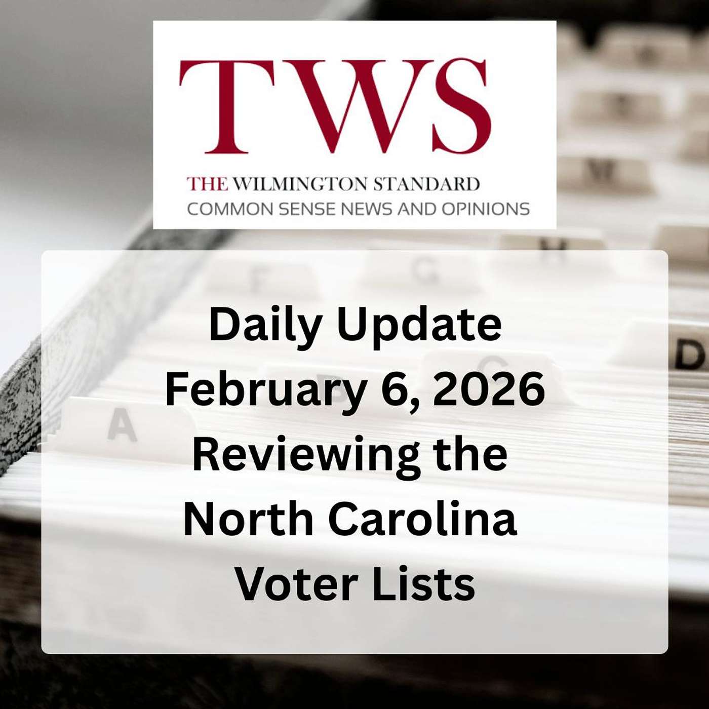 The Wilmington Standard Daily Update February 6, 2026 episode artwork