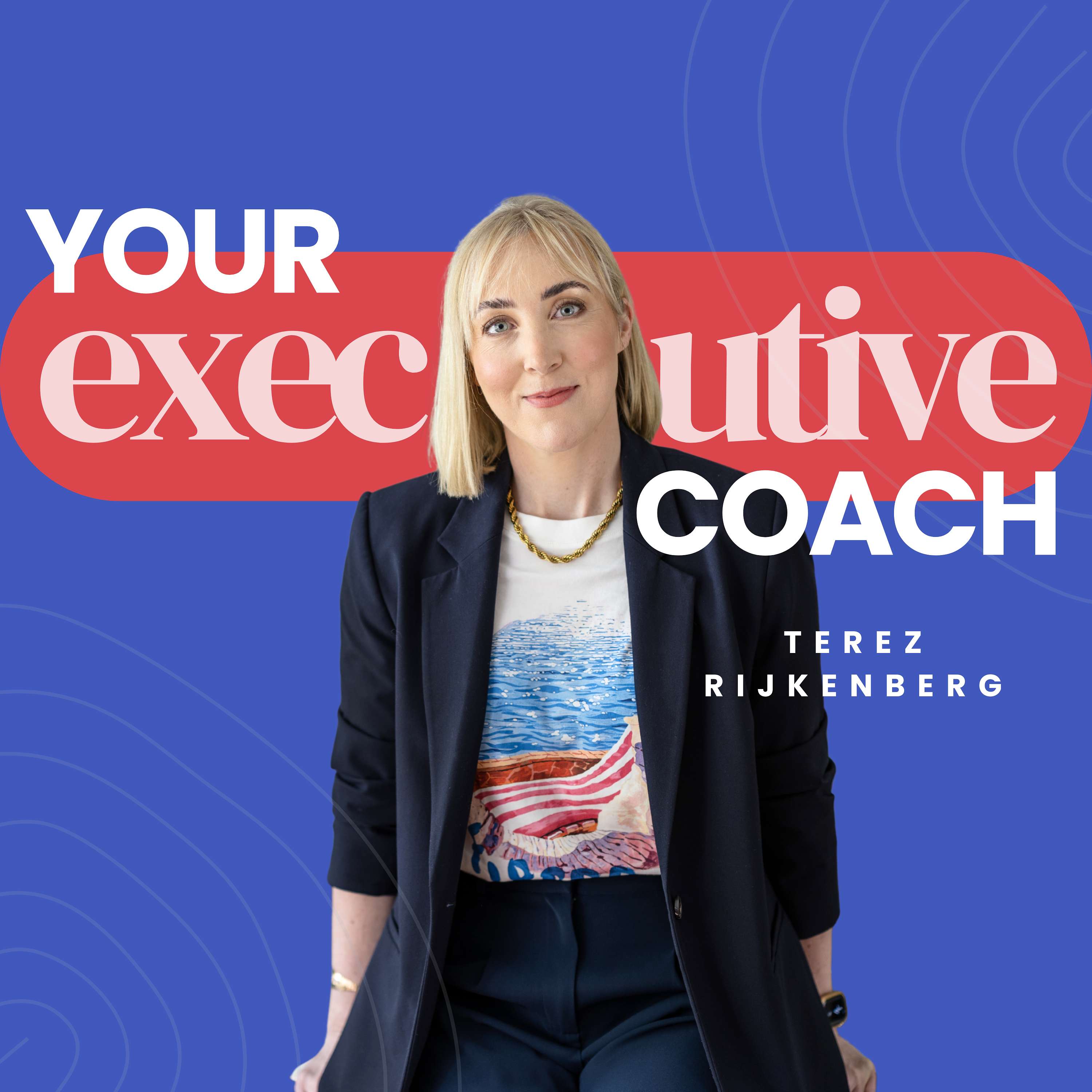 Your Executive Coach | Terez Rijkenberg