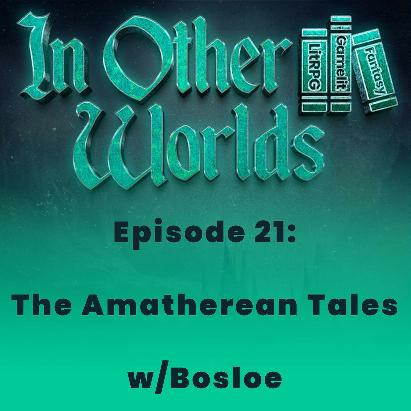 The Amatherean Tales w/Bosloe episode artwork