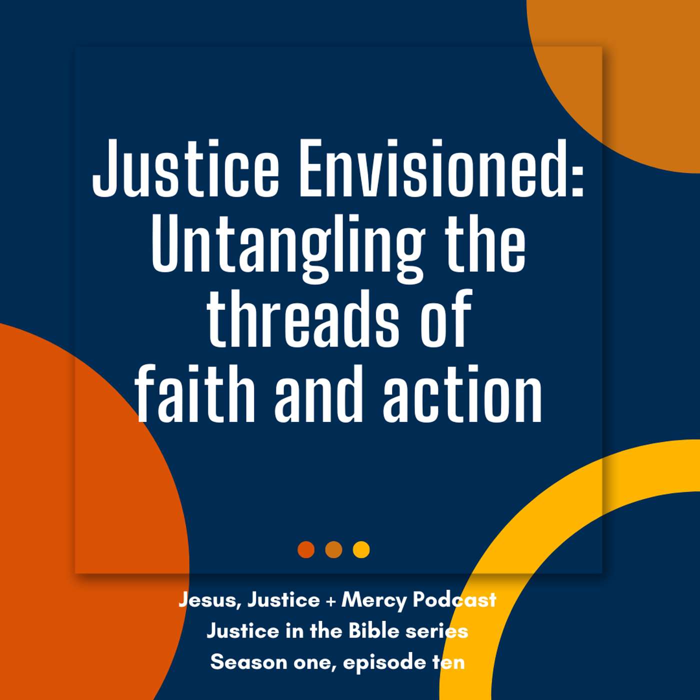 Jesus, Justice + Mercy: Bold faith, radical love and justice for the church