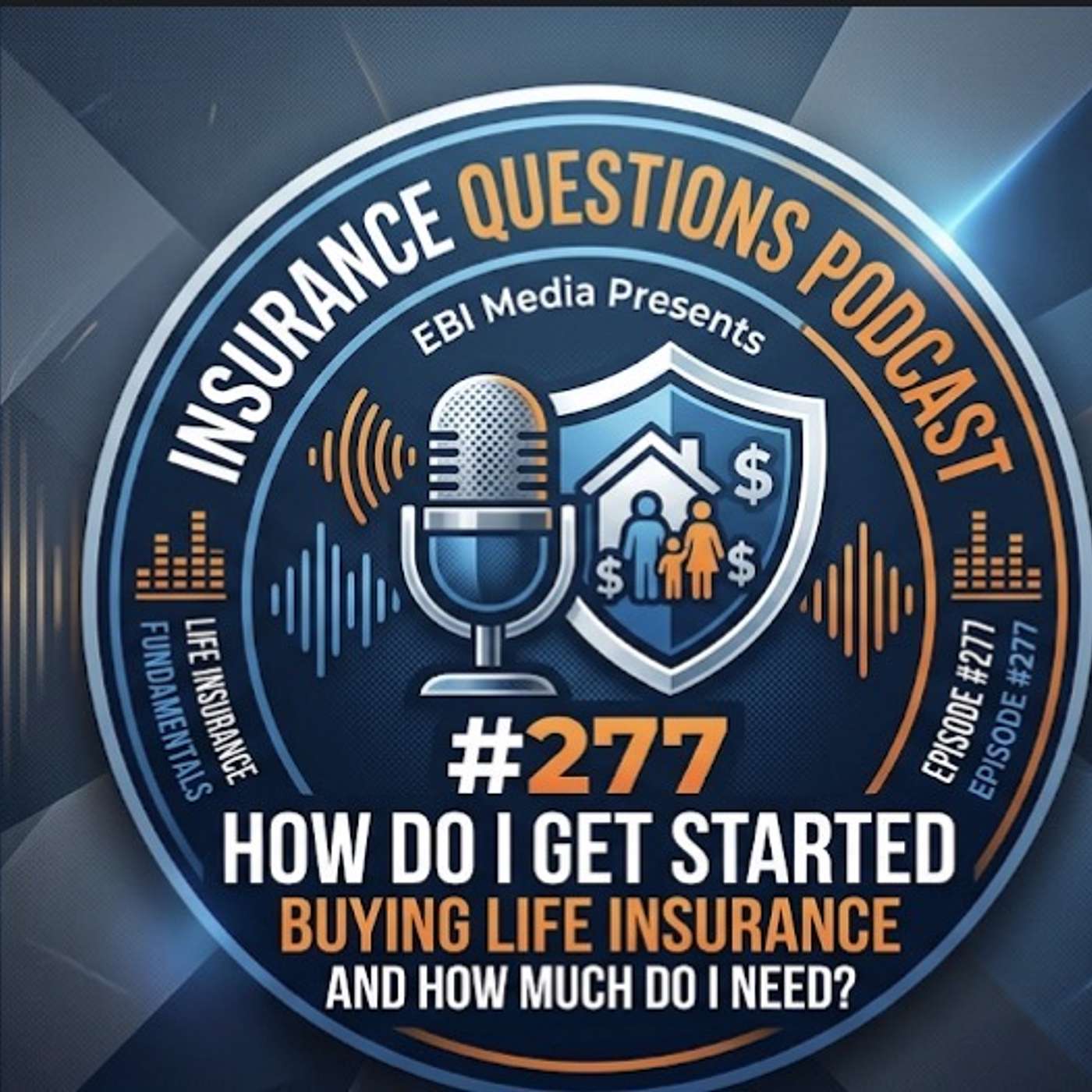EBI media Presents Insurance Questions Podcast #277 Part One