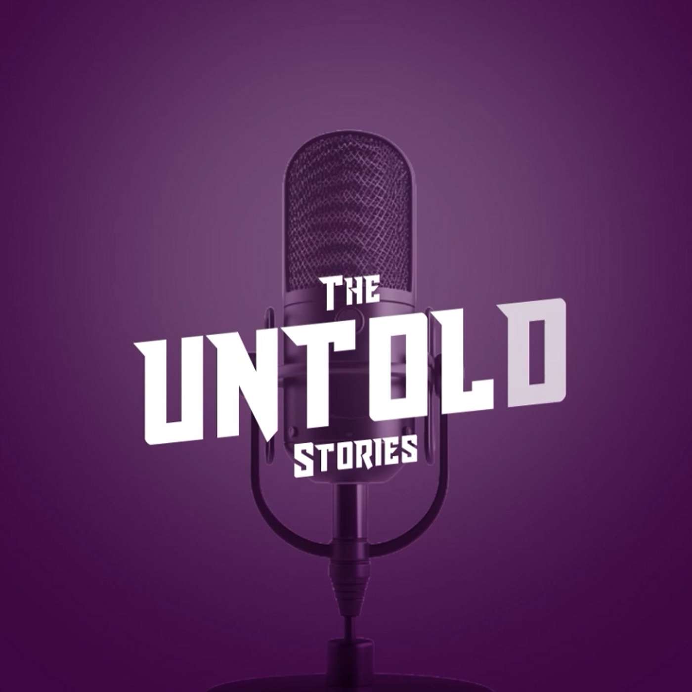 The Untold Stories