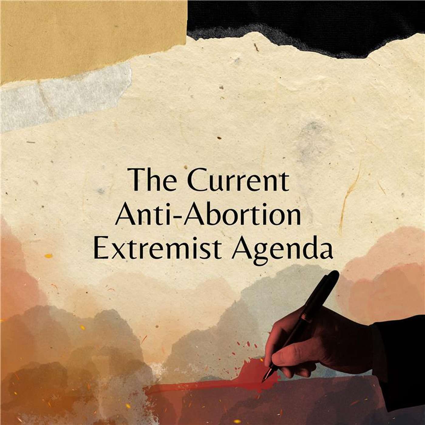 The Current Anti-Abortion Extremist Agenda