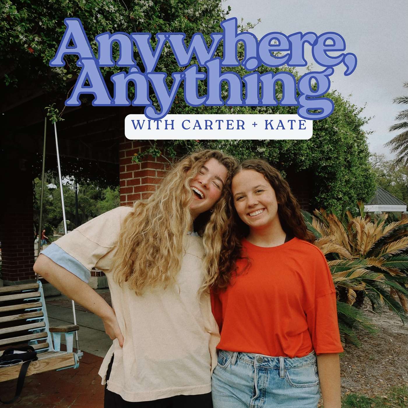 Anywhere, Anything Podcast