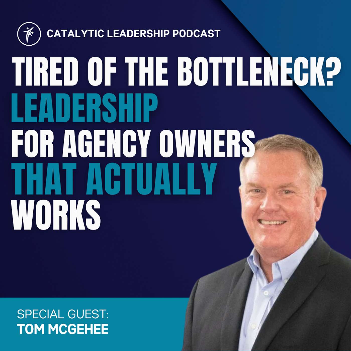 Tired of the Bottleneck? Leadership for Agency Owners That Actually Works