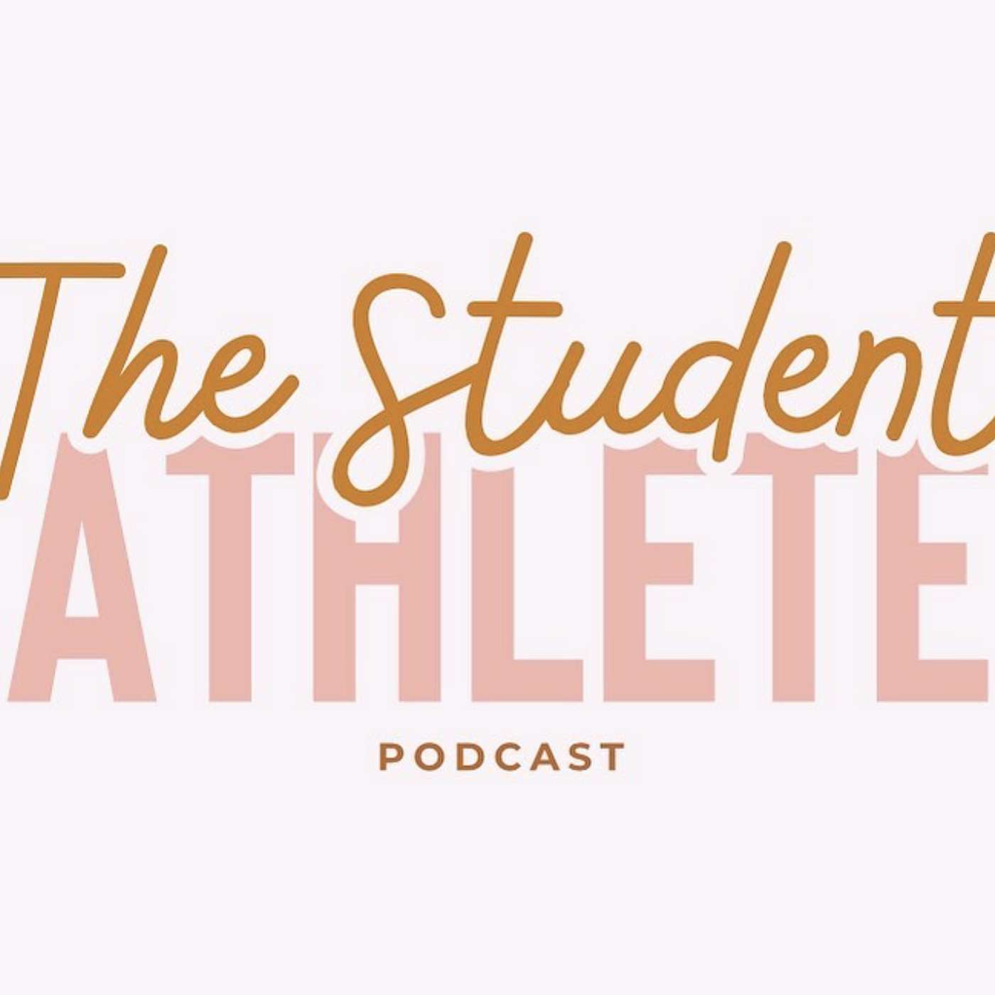 The Student Athlete Podcast