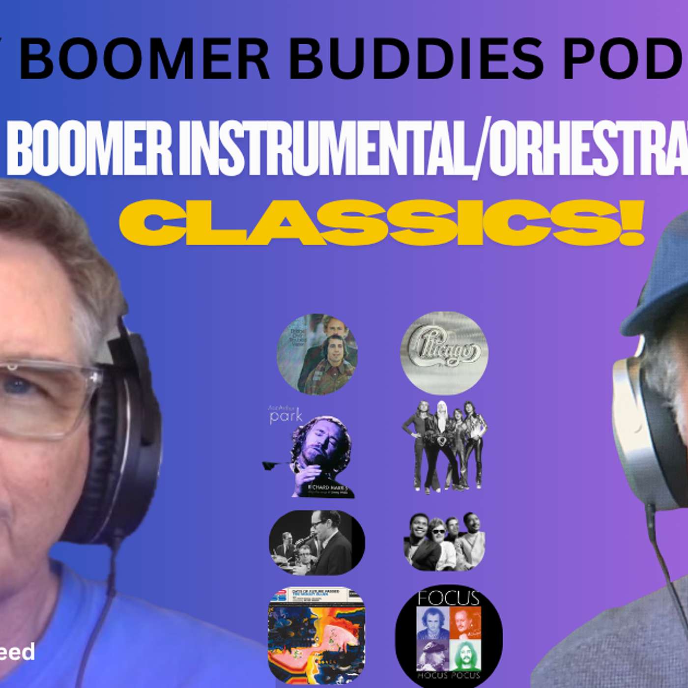 My Boomer Buddies Podcast: S3 E26: Rick & Tunes Share Their Fave Instrumentals & Orchestration Hits! episode artwork