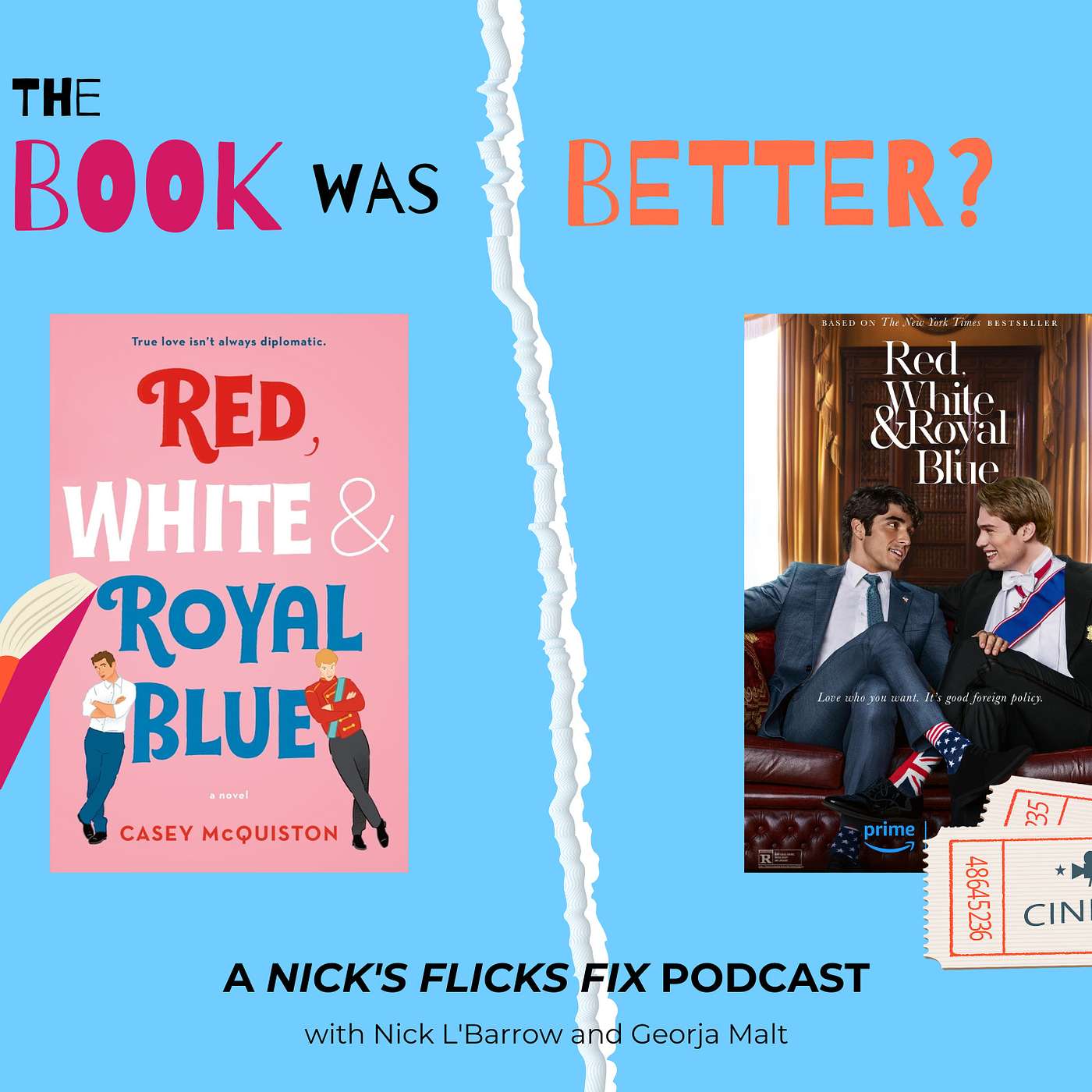 The Book Was Better? - Episode #6 - Red, White and Royal Blue