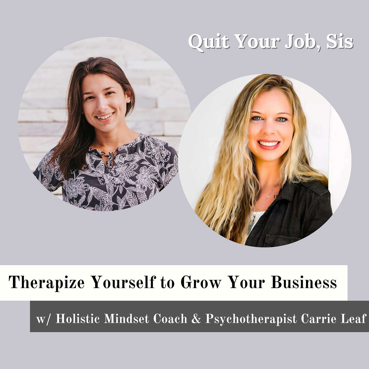 Quit Your Job, Sis
