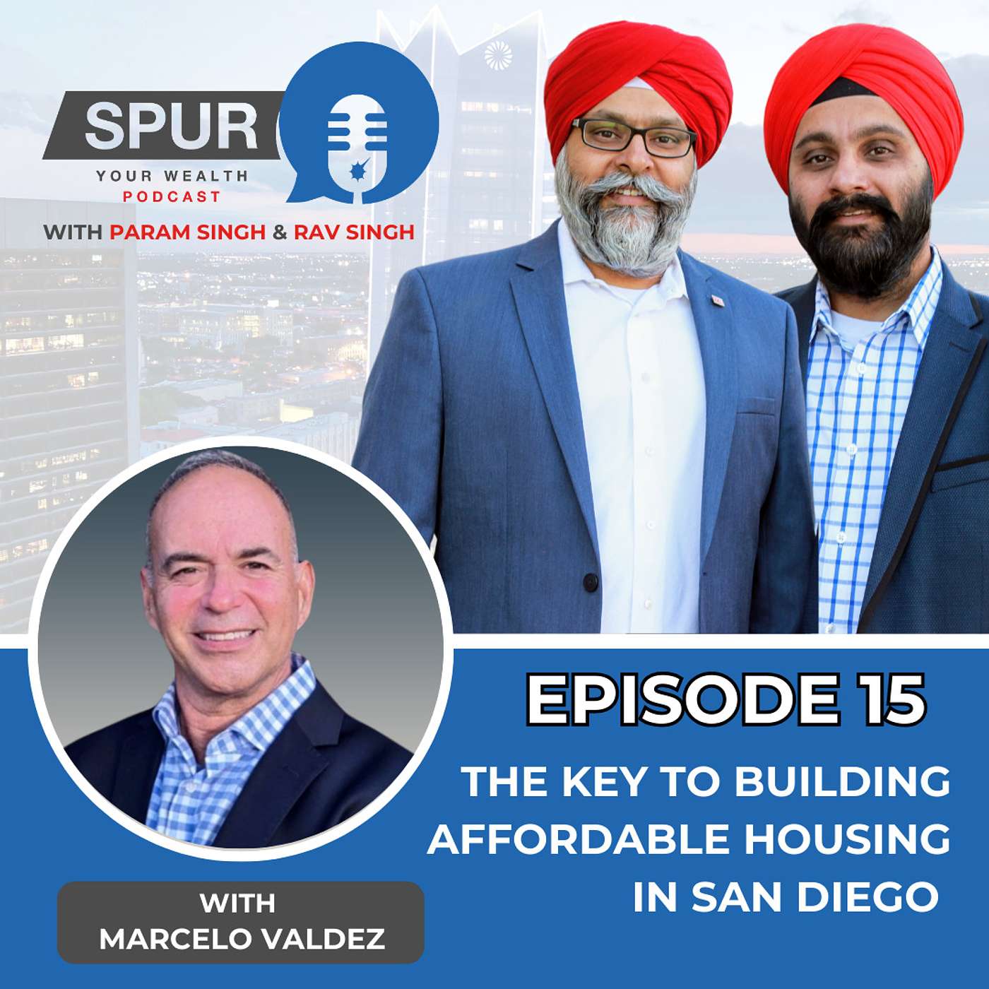 EP 15: Building Affordable Housing: Marcelo Valdez's Mission in San Diego episode artwork