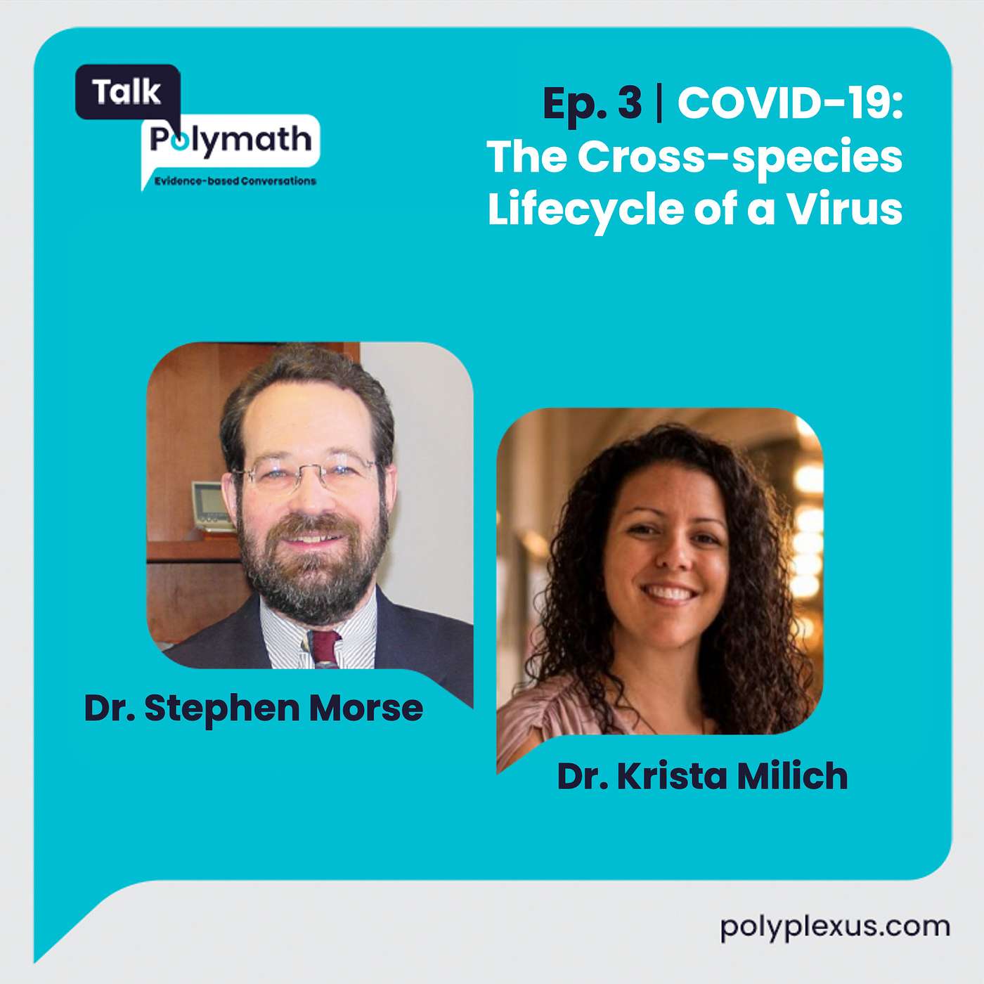Ep. 3 | COVID-19: The Cross-species Lifecycle of a Virus