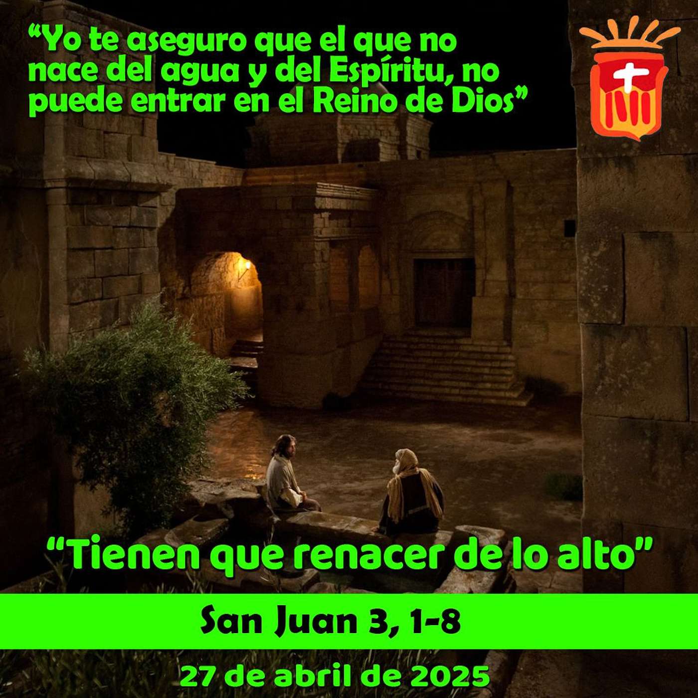 2025-04-28 San Juan 3, 1-8: Lunes II Pascua