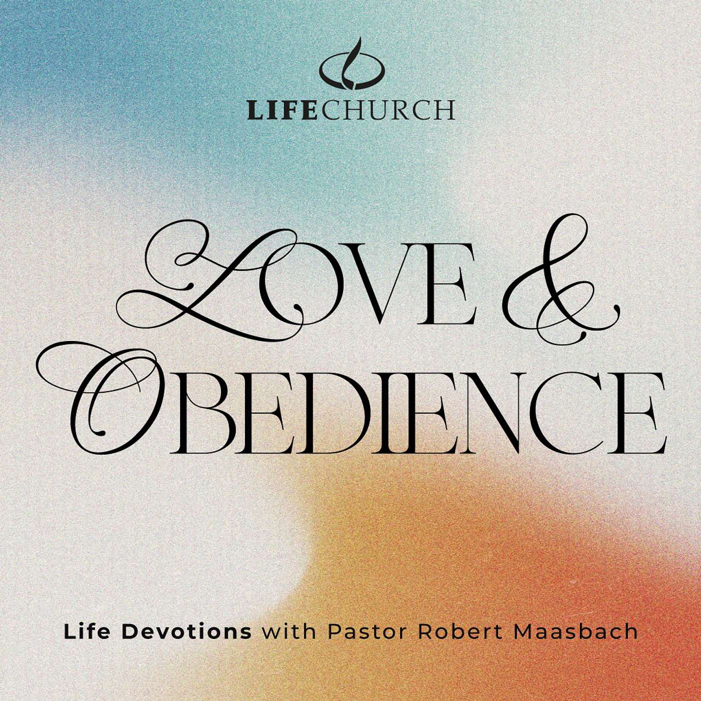 Love & Obedience - 16.8.25