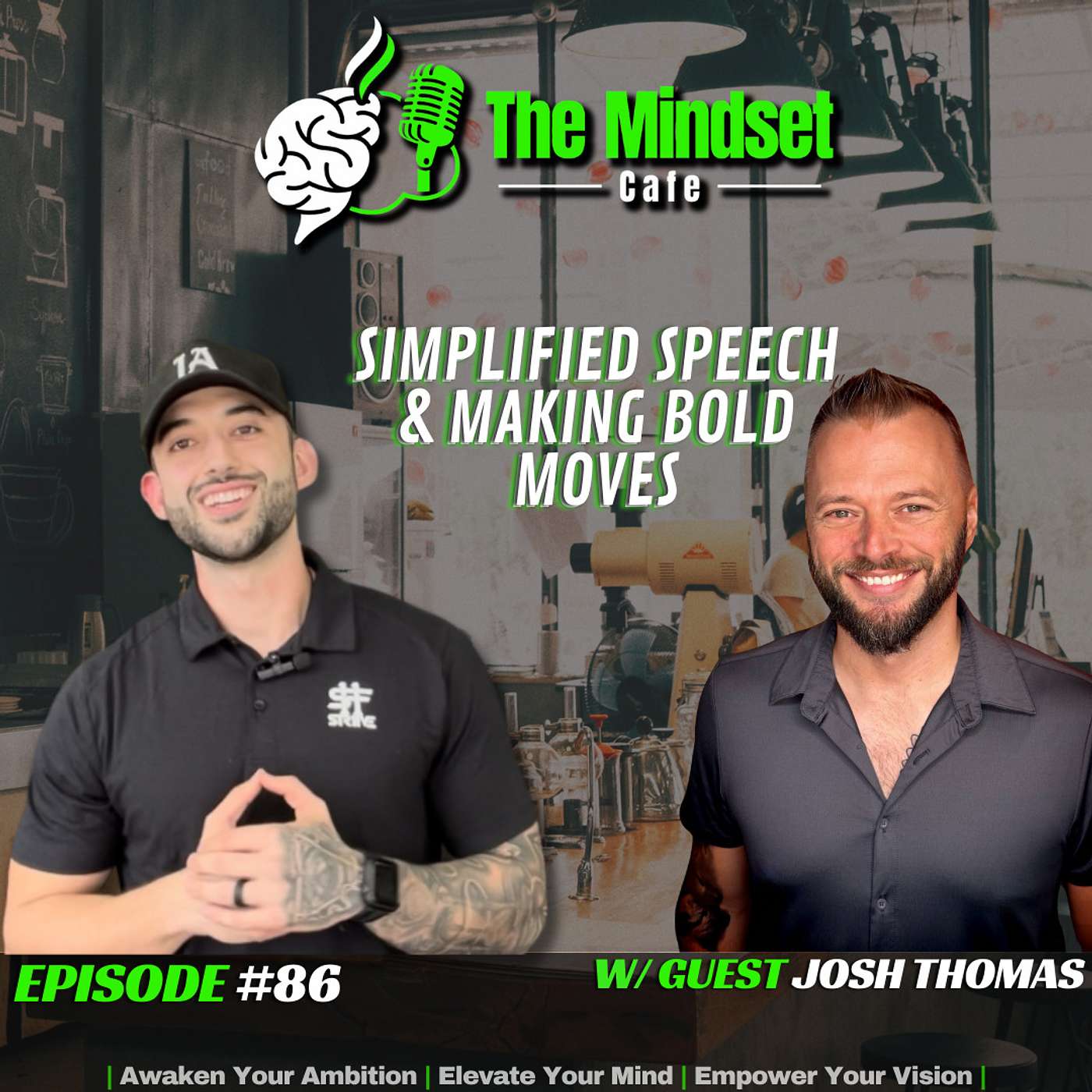 85. Guest: Josh Thomas - Skill Of Simplified Speech & Making Bold Moves
