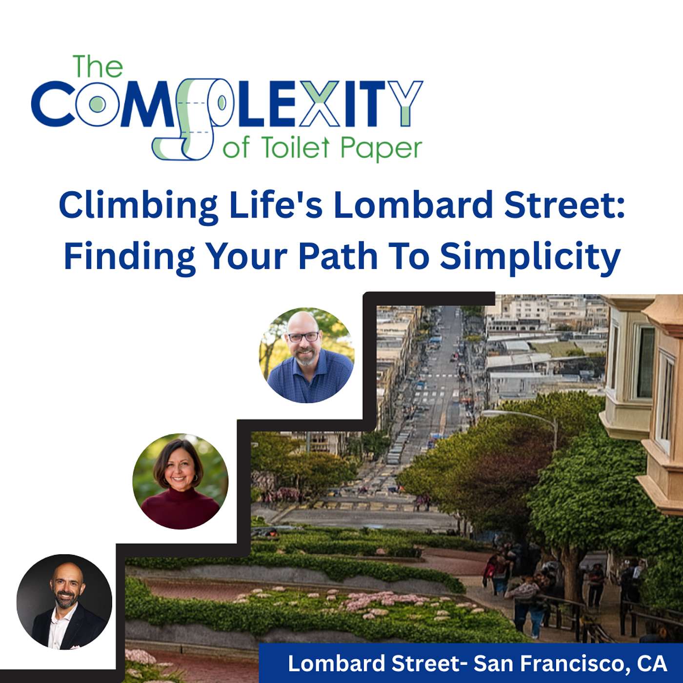 Climbing Life's Lombard Street: Finding Your Path To Simplicity