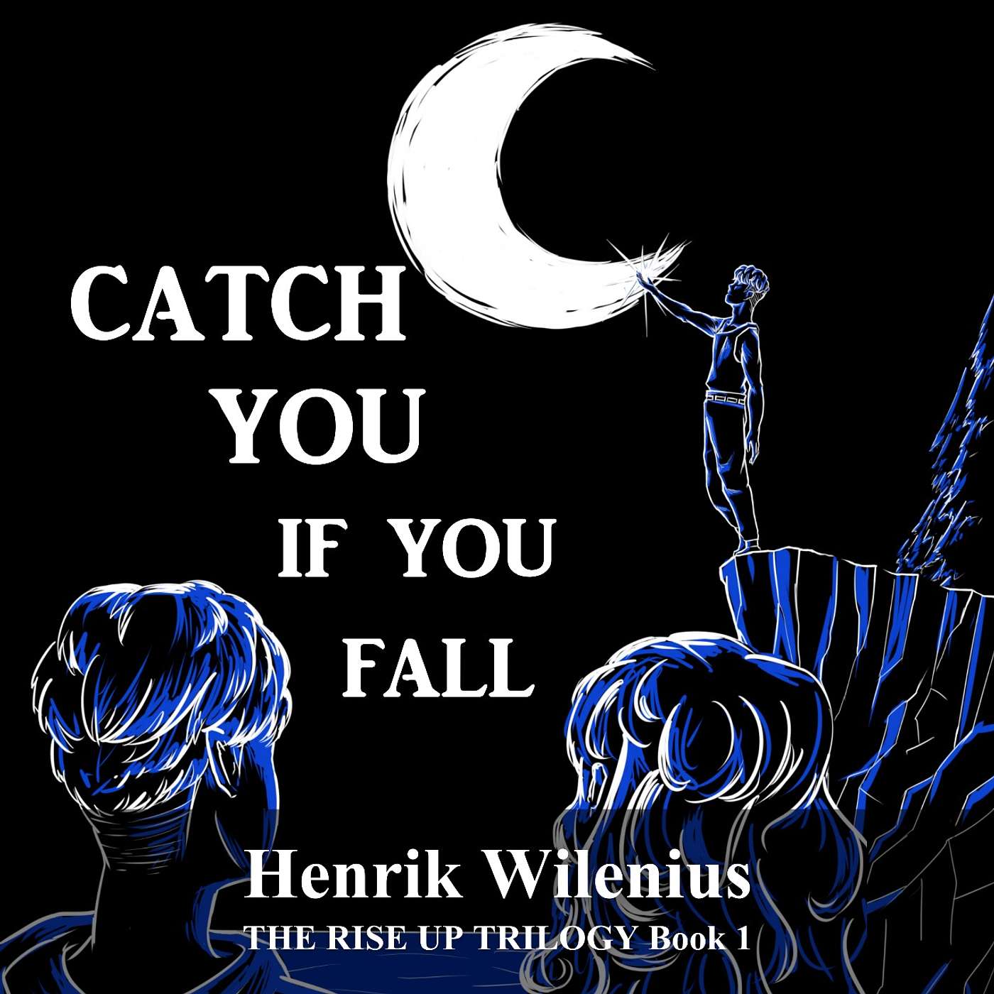 Catch You If You Fall (book one of the Rise Up Trilogy) Ep. 14 episode artwork