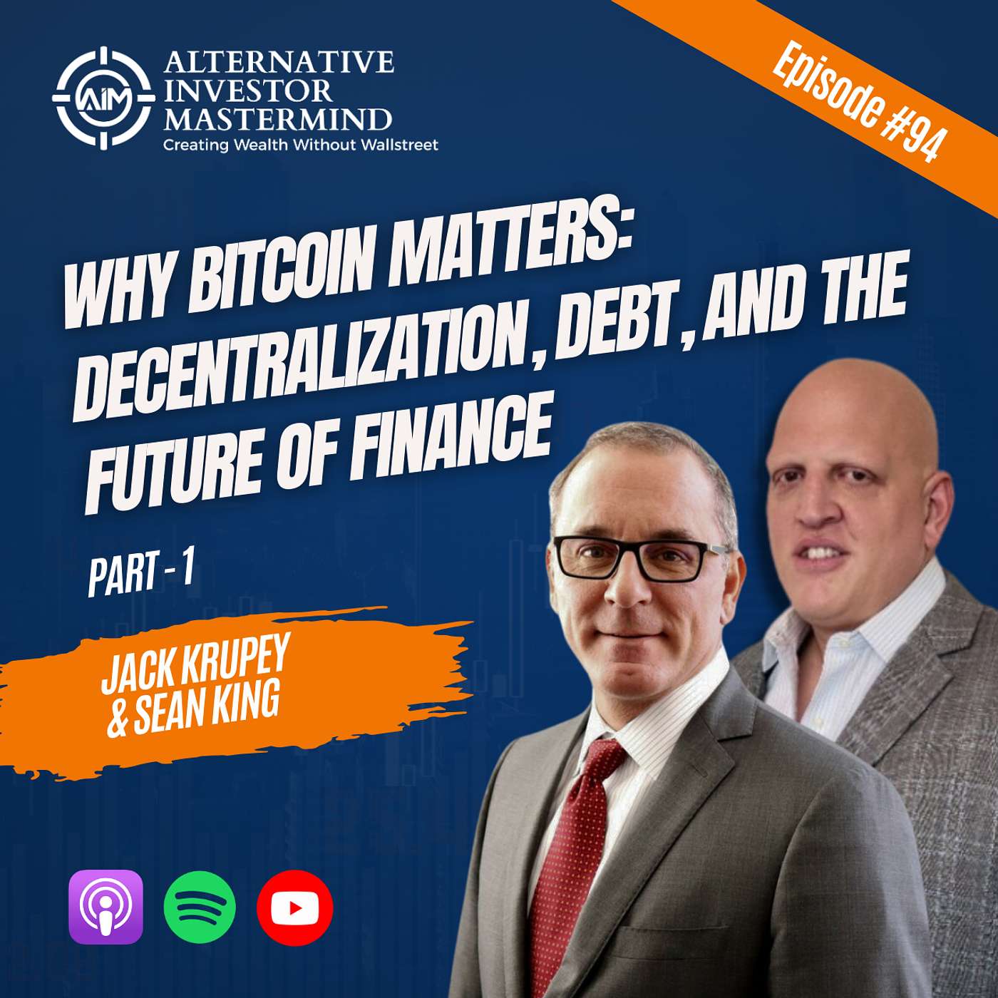 Why Bitcoin Matters: Sean King and Jack Krupey Discusses Decentralization, Debt, and the Future of Finance Part -1