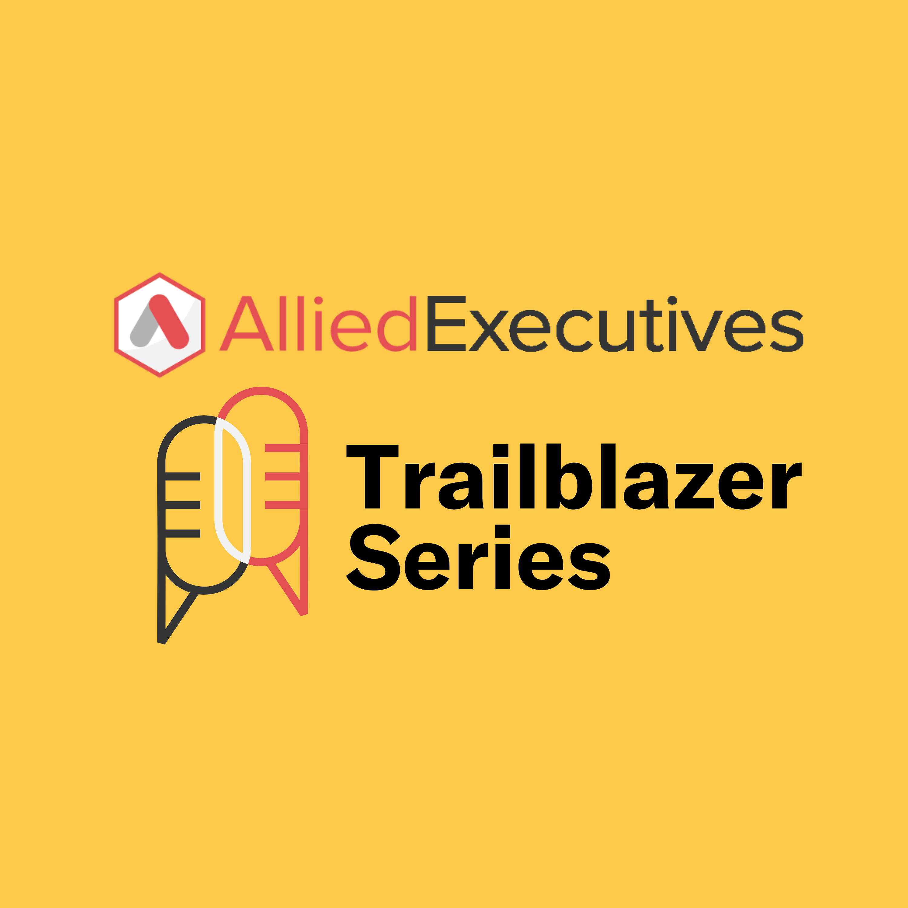 Allied Executives Trailblazers Series cover art