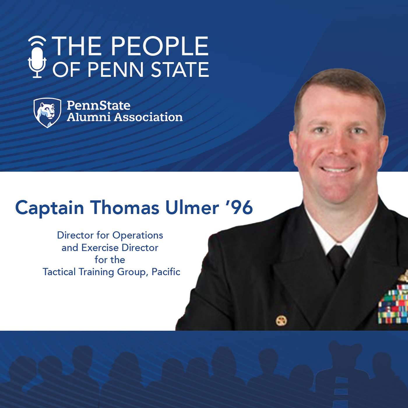 Episode 33 — Director For Operations And Exercise Director For The Tactical Training Group, Pacific, Captain Thomas Ulmer '96 episode artwork