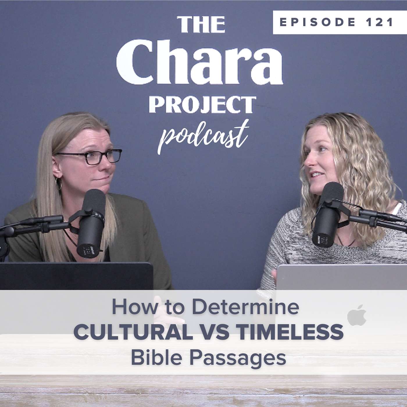 Ep. 121 | How to Determine Cultural vs Timeless Bible Passages Ep. 121 | How to Determine Cultural vs Timeless Bible Passages