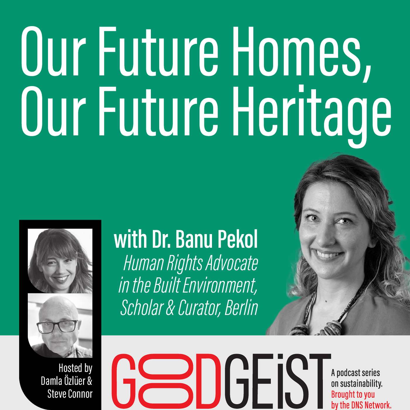 Our Future Homes, Our Future Heritage, with Dr. Banu Pekol