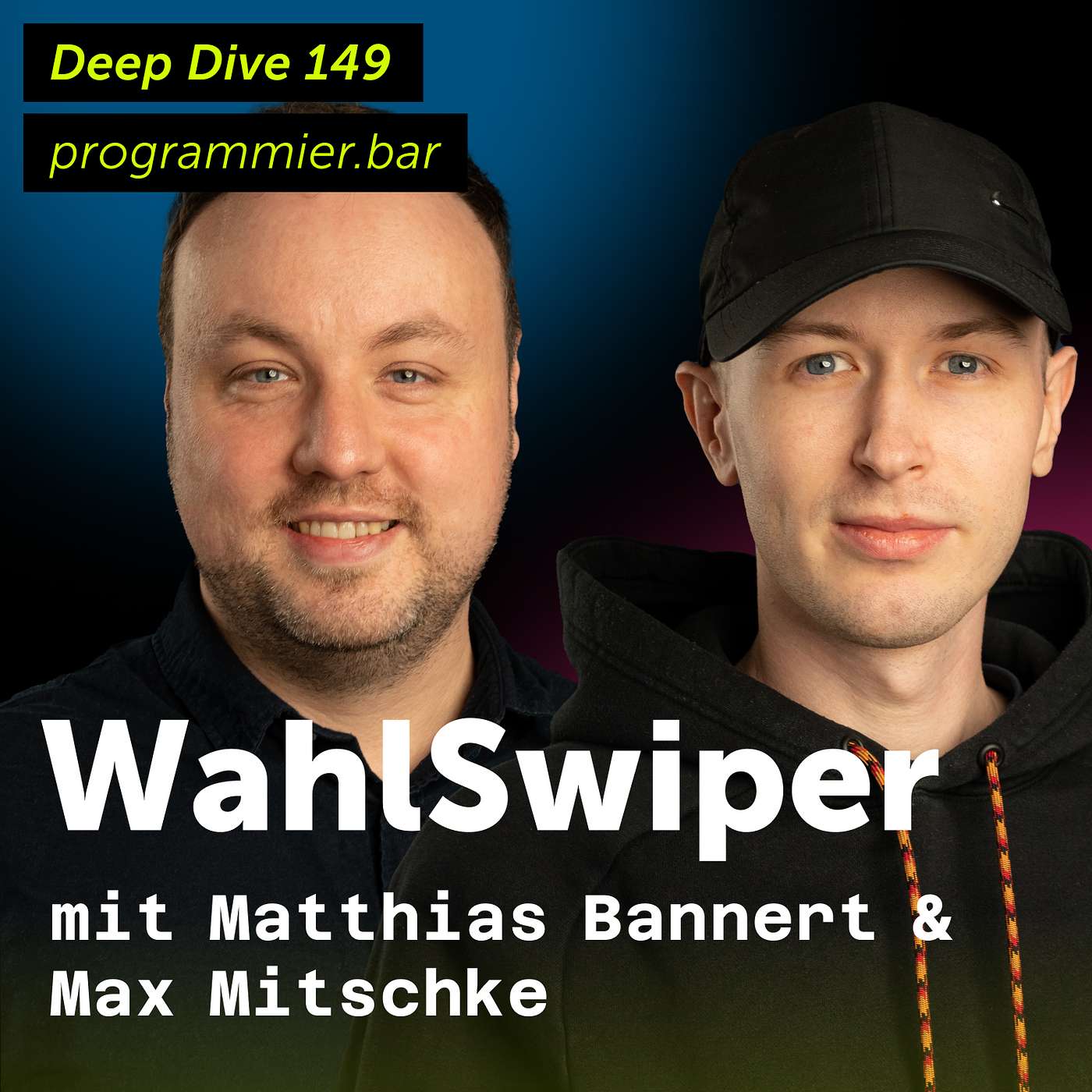 Spezialfolge 149: WahlSwiper mit Matthias Bannert & Max Mitschke