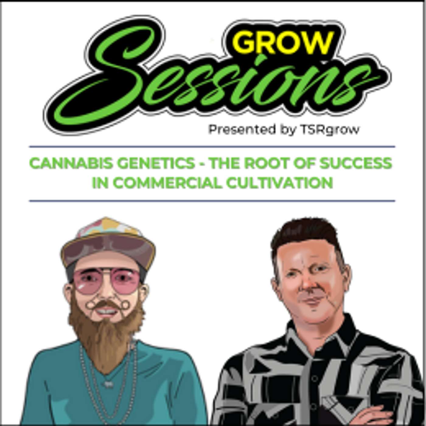 Grow Sessions