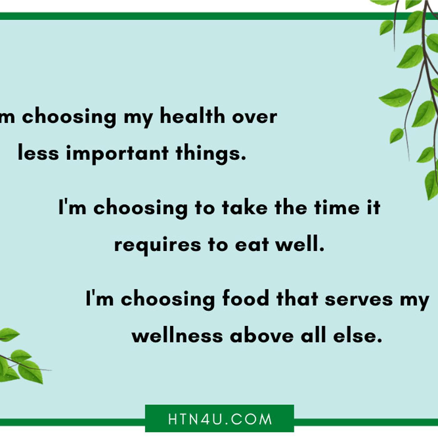 HTN4U Unlimiting Affirmations on Nutrition #128