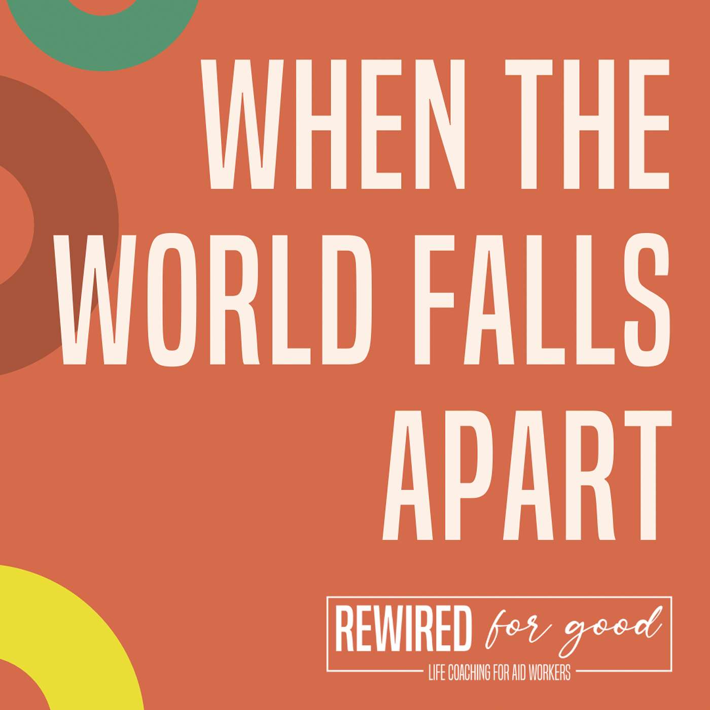 1. When the world seems to be falling apart