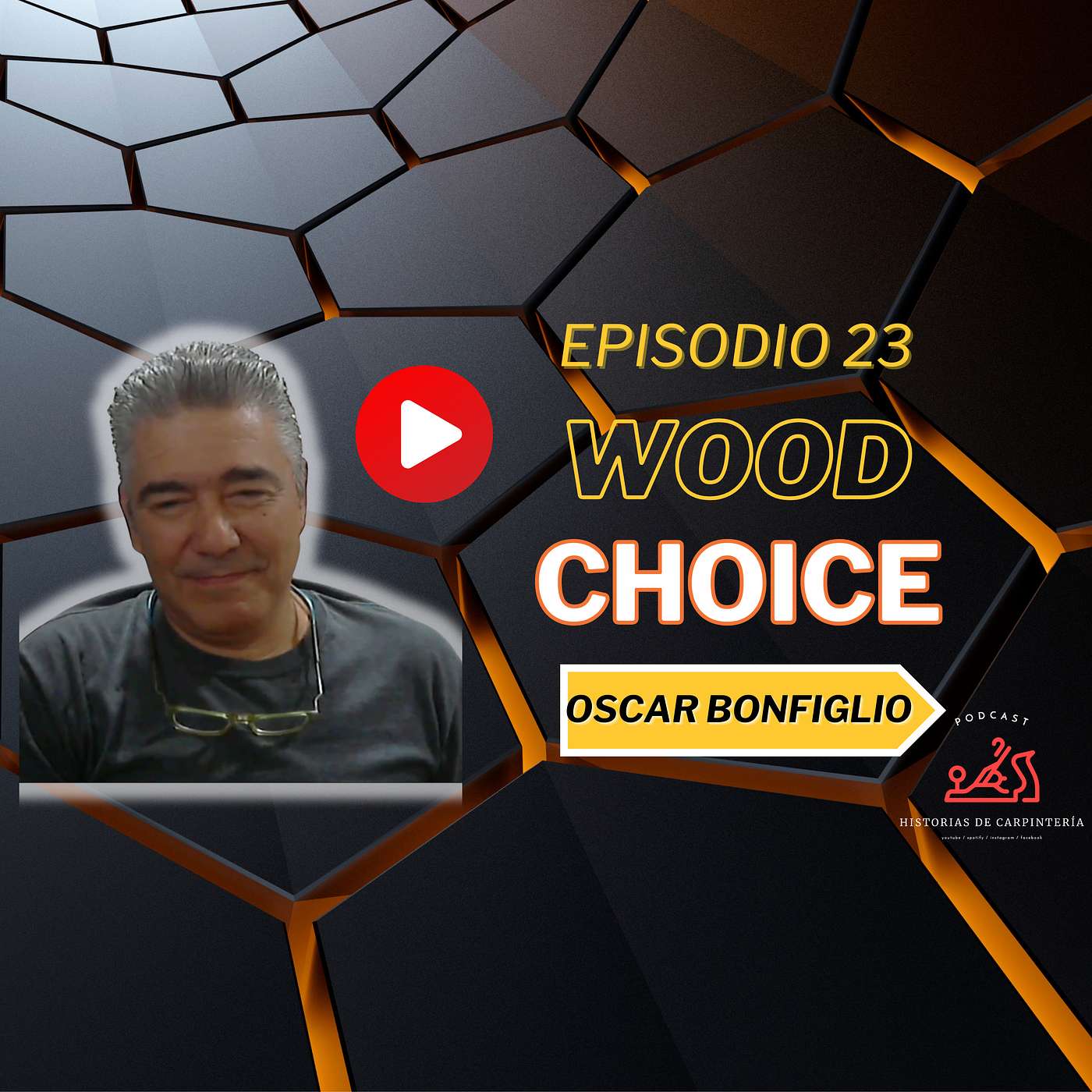 Episodio 23 - Wood Choice | Oscar Bonfiglio