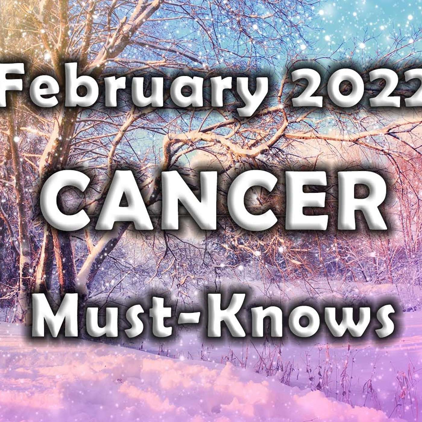 Cancer February 2022 Astrology (Must-Knows) Horoscope Forecast