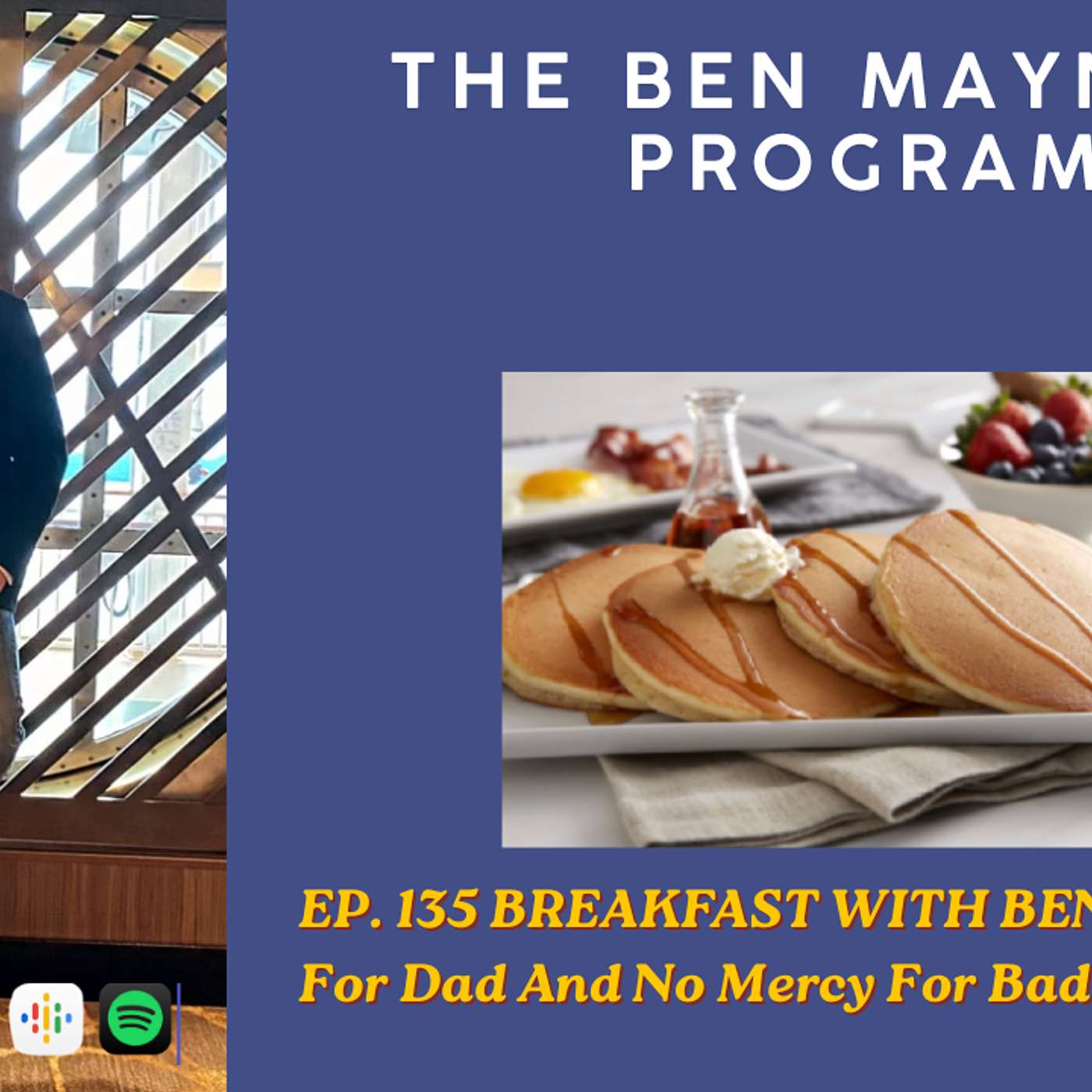 EP. 135 BREAKFAST WITH BEN - No Ties For Dad And No Mercy For Bad Wi-Fi episode artwork