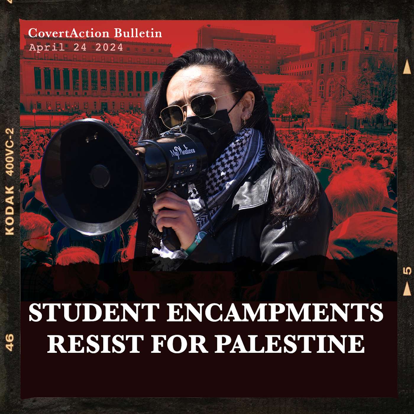 Student Encampments Resist for Palestine