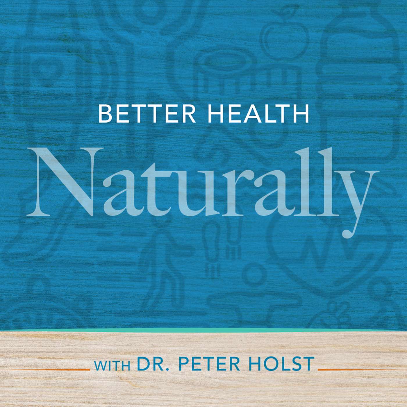 Better Health, Naturally