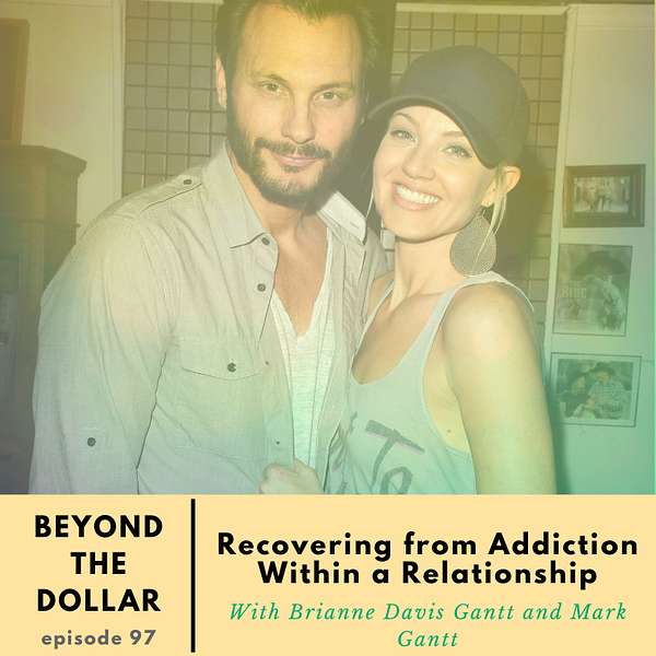 Recovering from Addiction Within a Relationship With Brianne Davis-Gantt And Mark Gantt Artwork