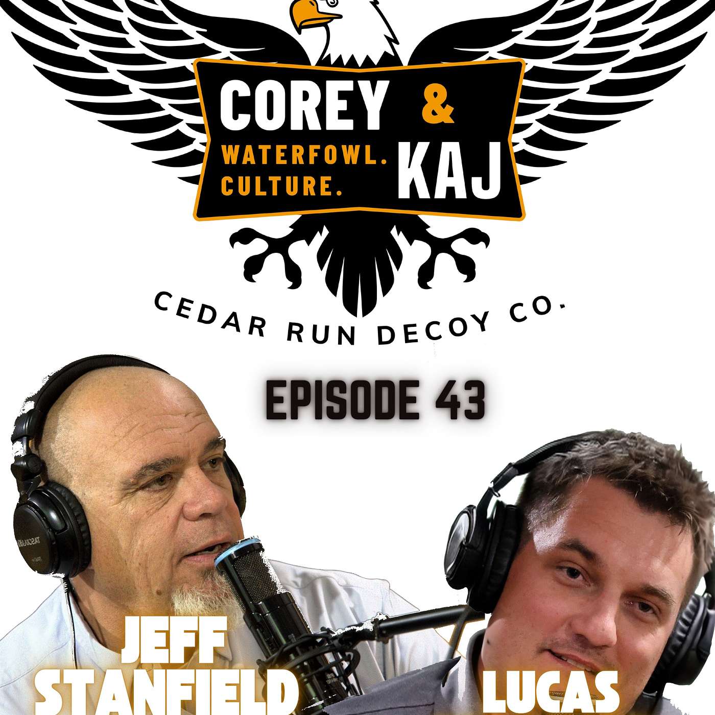 Corey and Kaj Podcast presented by Cedar Run Decoy Company