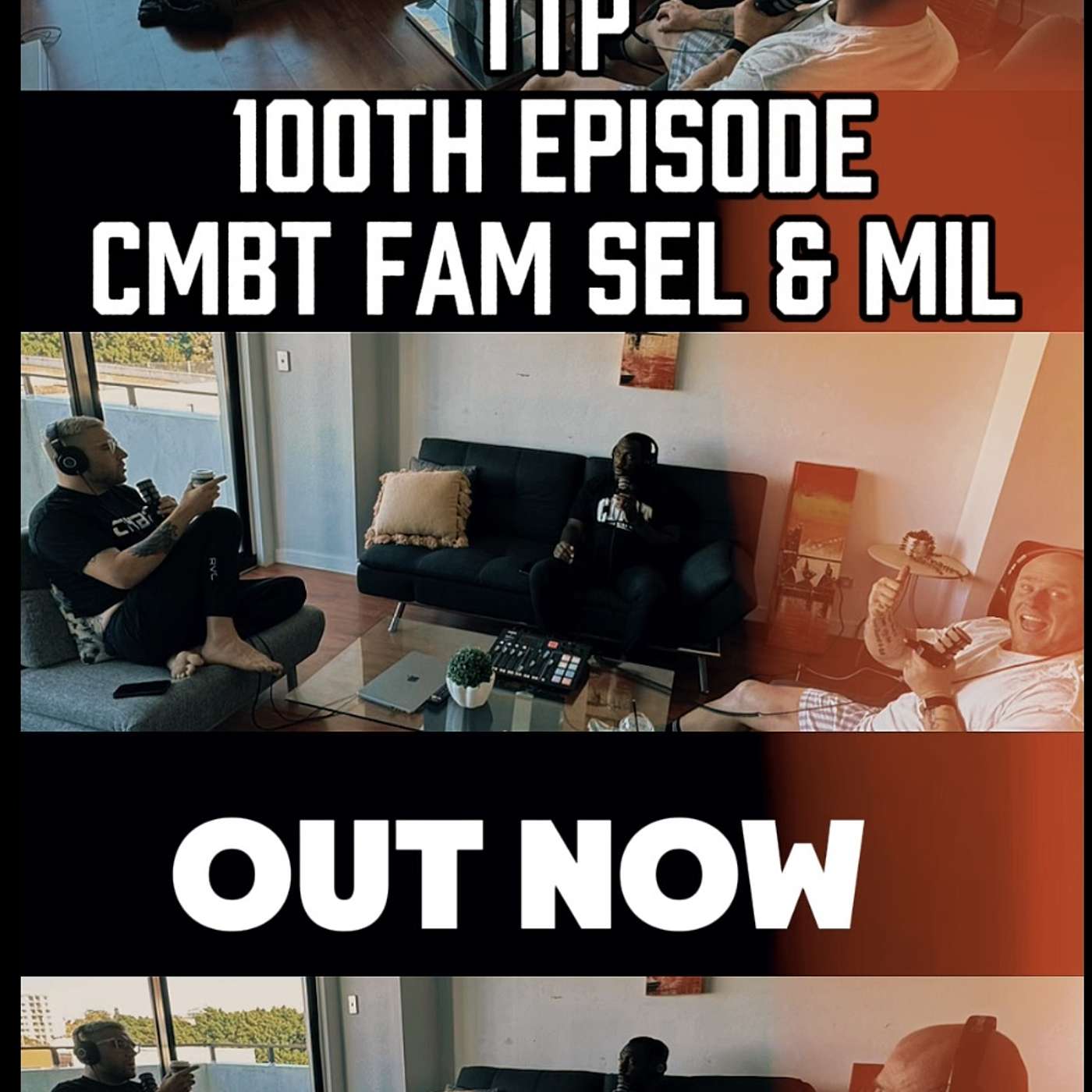100th episode CMBT Fam with Sel & Mil