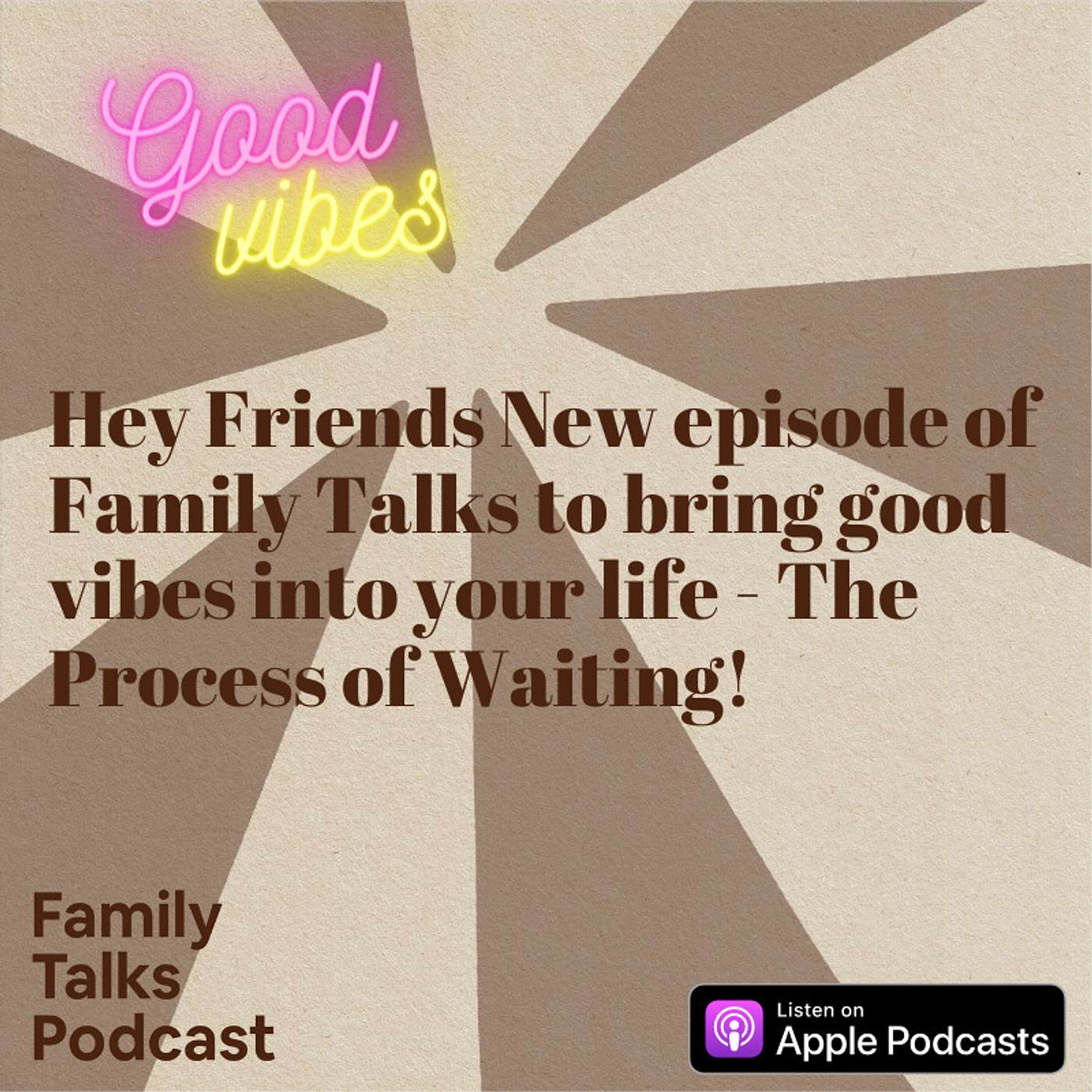 Family Talks Season #2 - Episode #6 Process of Waiting