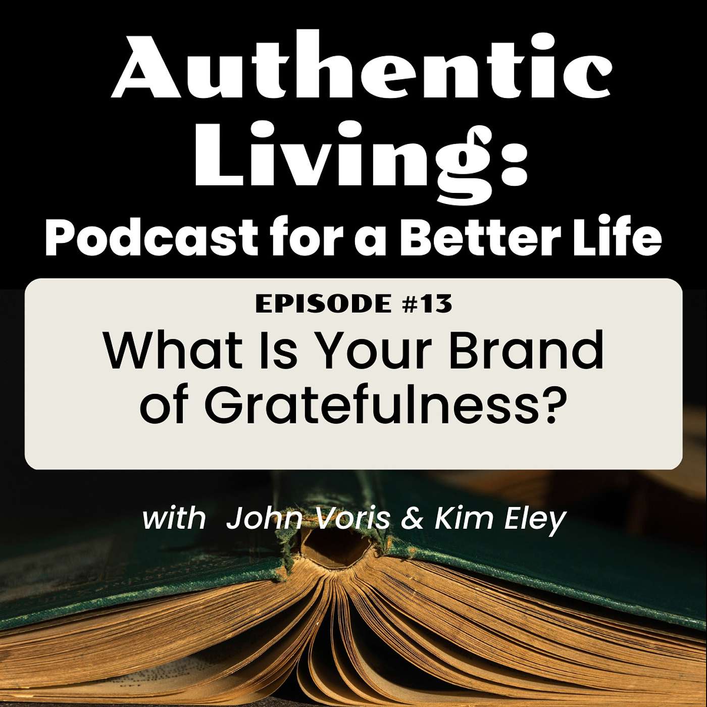Authentic Living: Podcast for a Better Life