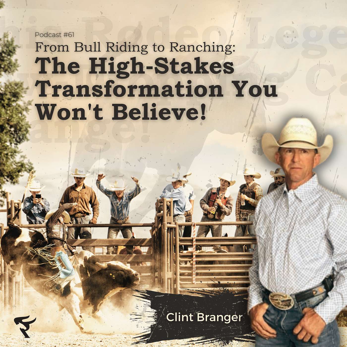 From Bull Riding to Ranching: The High-Stakes Transformation You Won't Believe! episode artwork