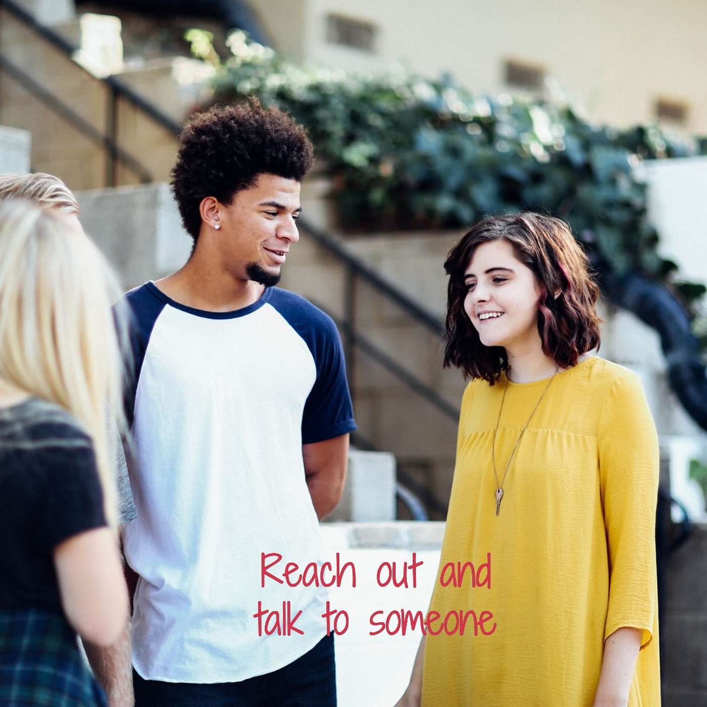 #97 Reach out and talk to someone episode artwork