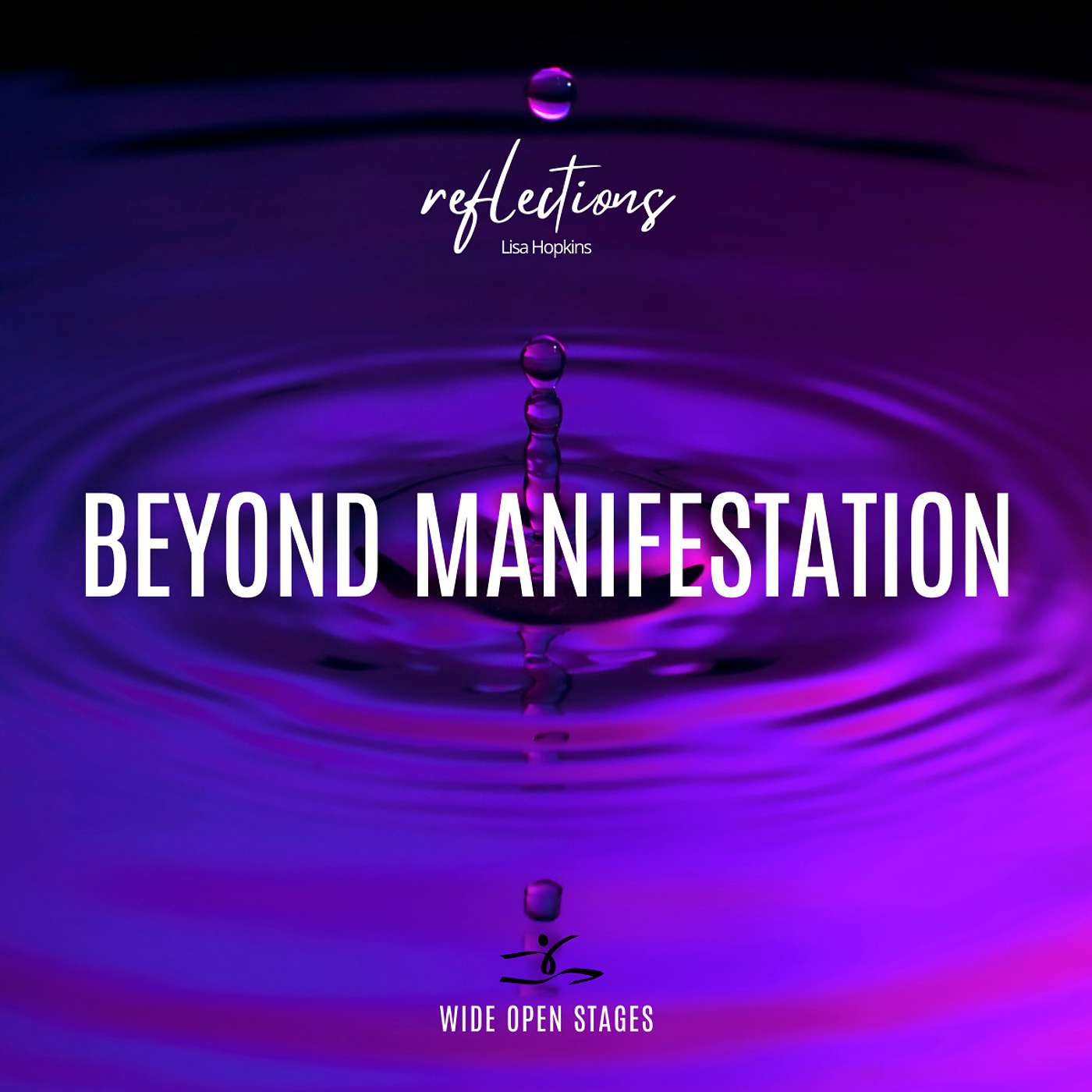 Lisa Hopkins: Beyond Manifestation
