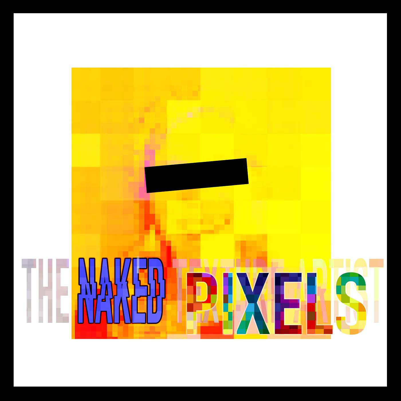 The Naked Texture Artist