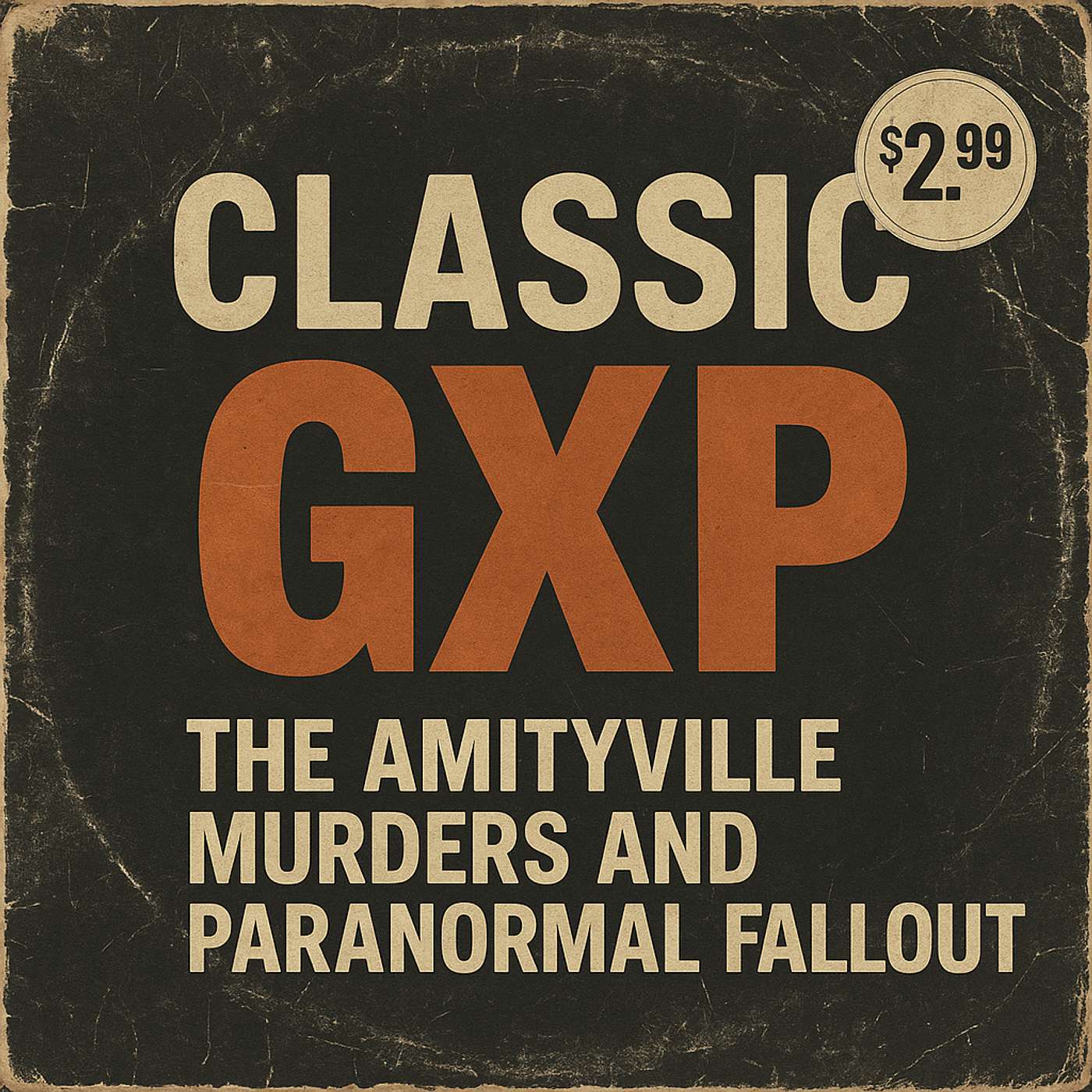 The Amityville Fallout | Classic GXP Series