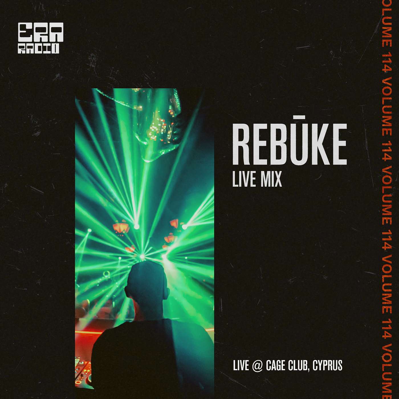 ERA114: Rebūke Live from Cage Club, Cyprus