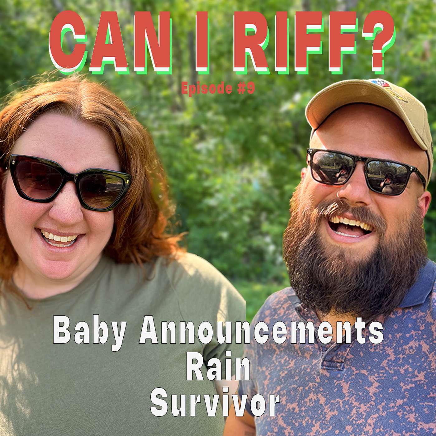 Baby Announcements, Rain, Survivor | Can I Riff? EP9 - w/ Erik and Bailey episode artwork