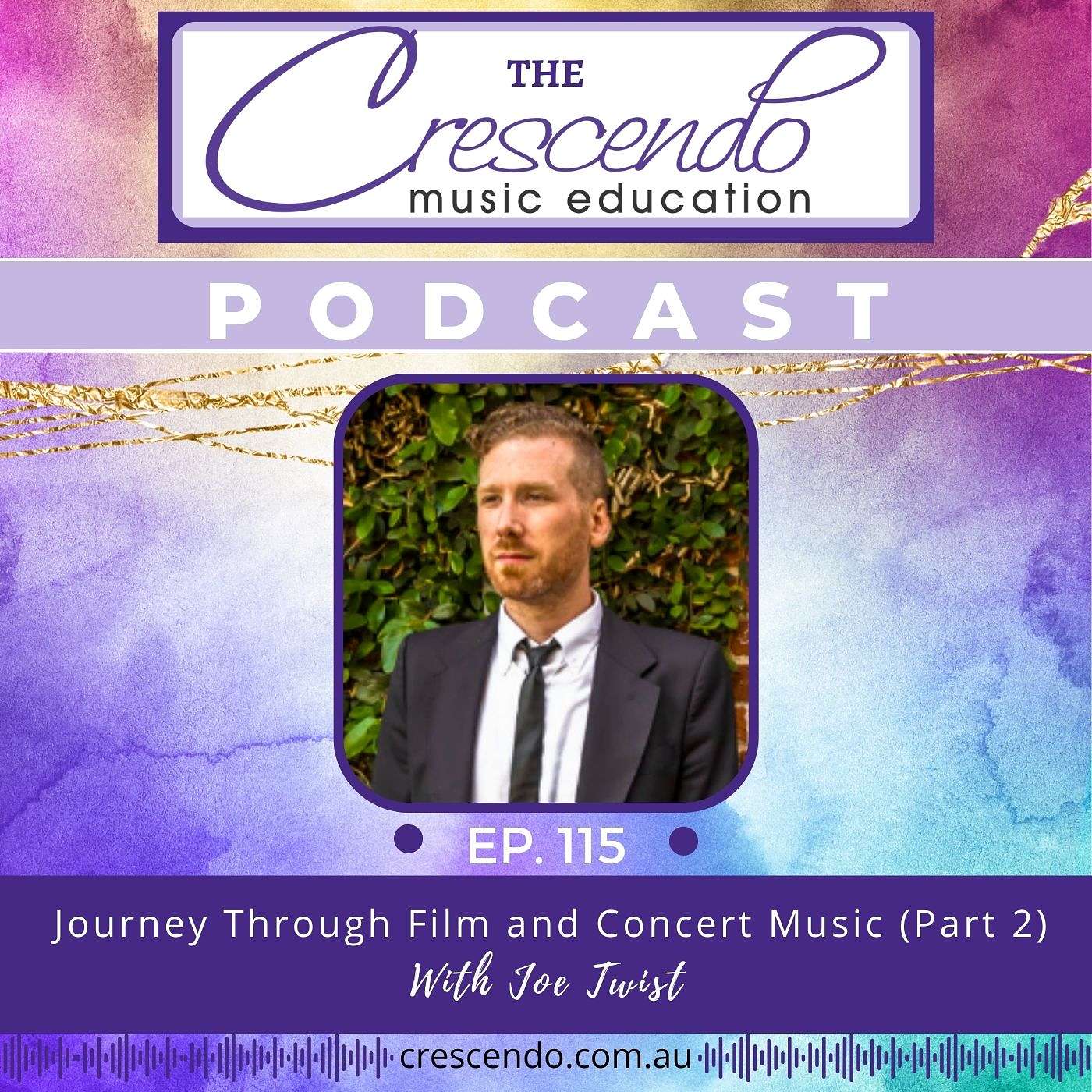 Joe Twist’s Journey Through Film and Concert Music (Part 2) | 115